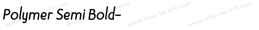 Polymer Semi Bold字体转换